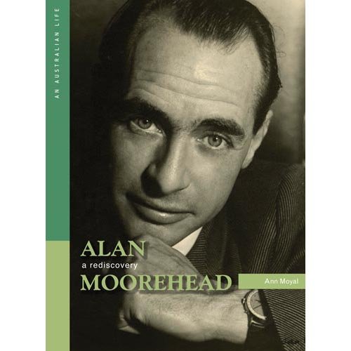 Alan Moorehead: A Rediscovery